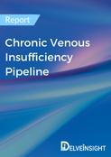 Chronic Venous Insufficiency Pipeline Report
