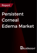 persistent-corneal-edema-market
