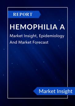 Hemophilia A - Market Insight