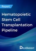 Hematopoietic Stem Cell Transplantation Pipeline Report