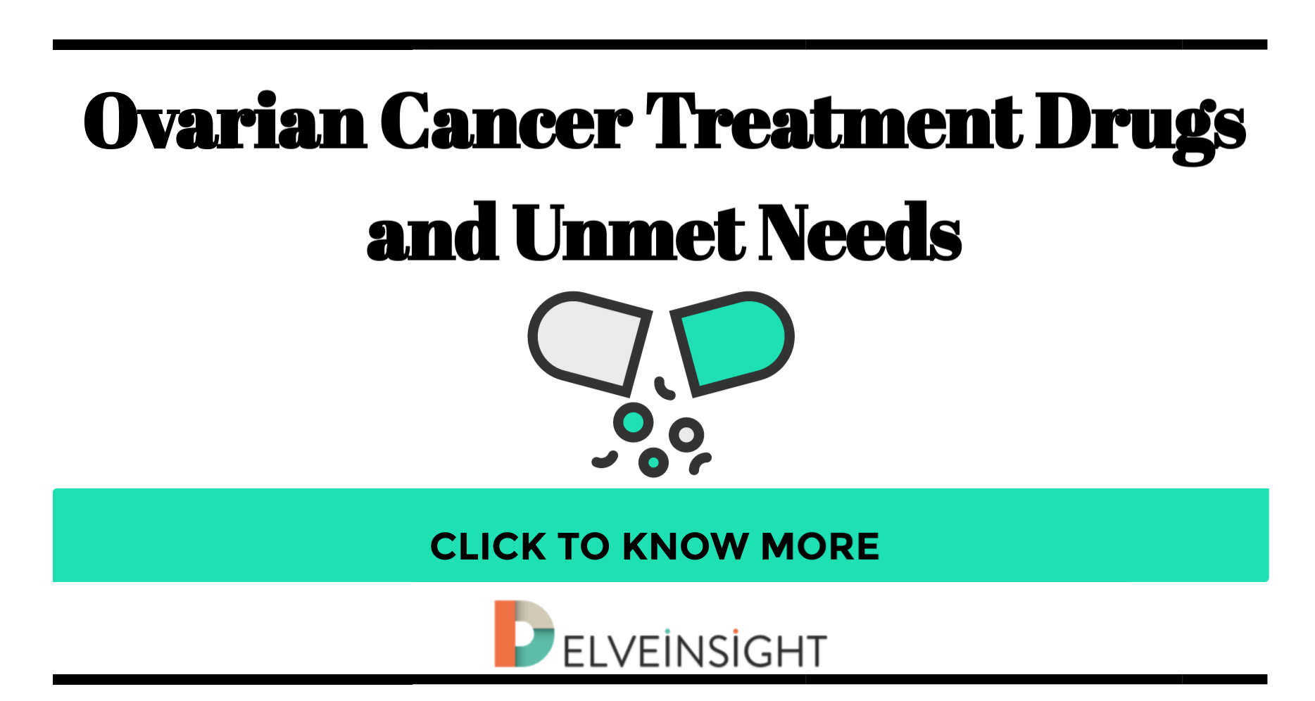 ovarian-cancer-treatment-drugs-and-unmet-needs-delveinsight-business